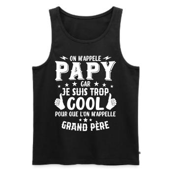 Papy car je suis trop cool / humour grand-père - Débardeur bio Premium Homme - noir - Devant - Michal (187cm)