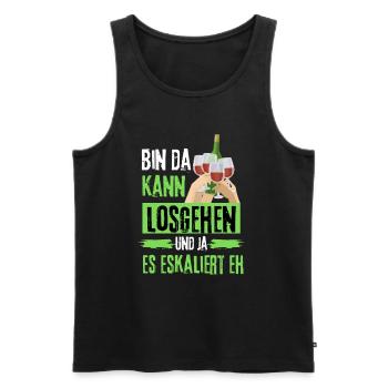 Bin da kann losgehen ja es eskaliert eh mit Wein - Männer Premium Bio Tank Top - Schwarz - Vorne - Michal (187cm)