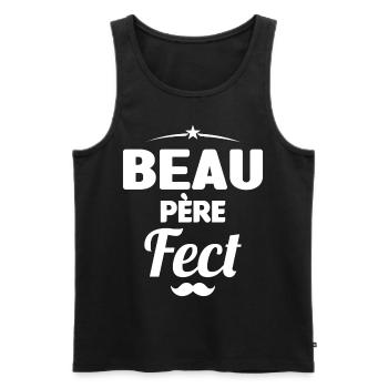 beau-pèrefect cadeau beau-papa anniversaire humour - Débardeur bio Premium Homme - noir - Devant - Michal (187cm)