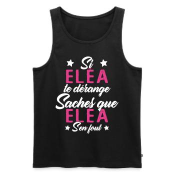 Si Eléa te dérange saches que Eléa s en fout - Débardeur bio Premium Homme - noir - Devant - Michal (187cm)