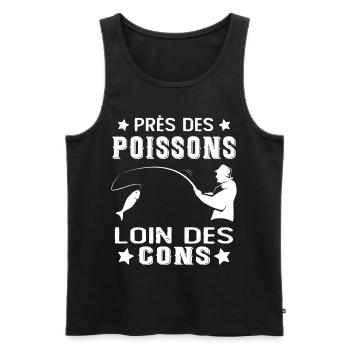 Près Des Poissons Loin Des Cons Drôle Pêcheur - Débardeur bio Premium Homme - noir - Devant - Michal (187cm)