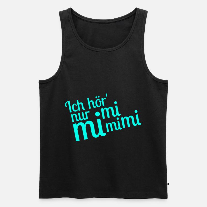 Ich hör' nur mimimimi - Männer Premium Bio Tank Top - Schwarz