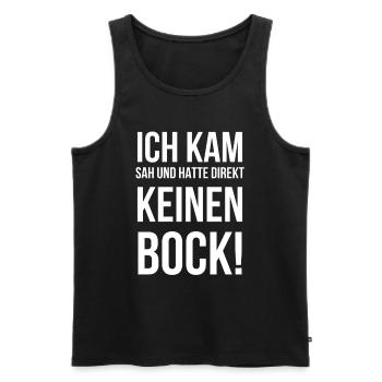Ich kam sah und hatte direkt keinen bock! - Männer Premium Bio Tank Top - Schwarz - Vorne - Michal (187cm)