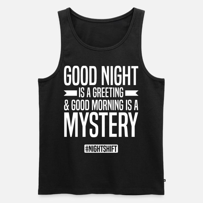 Nachtschicht Sprüche | Nachtarbeiter Geschenkidee - Männer Premium Bio Tank Top - Schwarz