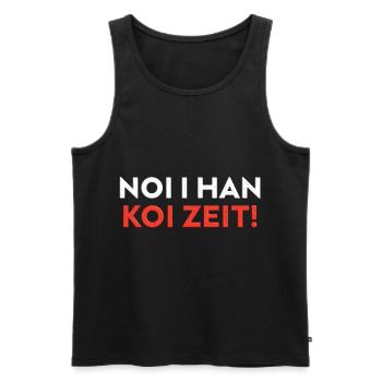 Schwäbischer Spruch Algäu NOI I HAN KOI ZEIT! - Männer Premium Bio Tank Top - Schwarz - Vorne - Michal (187cm)
