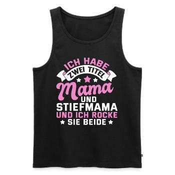 Stiefmutter Mama Stiefsohn Lustig Spruch Geschenk - Männer Premium Bio Tank Top - Schwarz - Vorne - Michal (187cm)