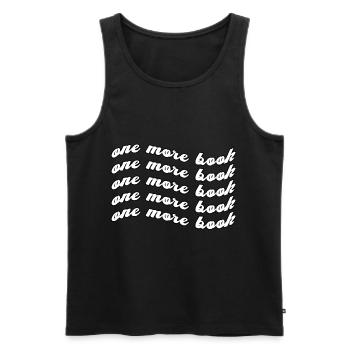Funny One More Book Nerds Book Worm Library - Männer Premium Bio Tank Top - Schwarz - Vorne - Michal (187cm)