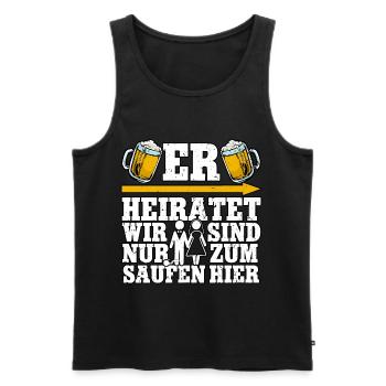 Er heiratet wir sind nur zum saufen - Männer Premium Bio Tank Top - Schwarz - Vorne - Michal (187cm)