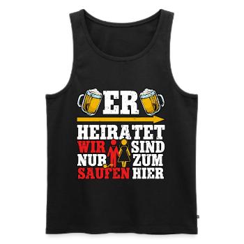 Er heiratet wir sind nur zum saufen - Männer Premium Bio Tank Top - Schwarz - Vorne - Michal (187cm)