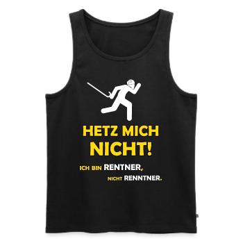 Rentner nicht hetzen - lustiger Pensionäre Spruch - Männer Premium Bio Tank Top - Schwarz - Vorne - Michal (187cm)