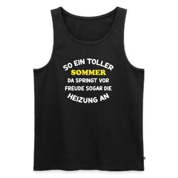 Wetter Spruch lustig Geschenk Sommer Heizung Humor - Männer Premium Bio Tank Top - Schwarz - Vorne - Michal (187cm)