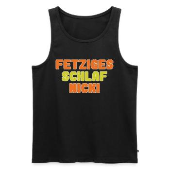 fetziges schlafnicki - Männer Premium Bio Tank Top - Schwarz - Vorne - Michal (187cm)