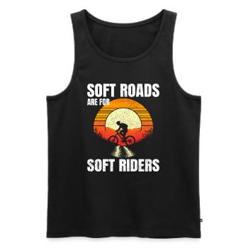 Malerisches Schotterfahren, Sonnenaufgang, weiche Straßen nichts für uns - Männer Premium Bio Tank Top - Schwarz - Vorne - Michal (187cm)