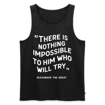 Alexander the great there is nothing impossible - Men's Premium Organic Tank Top - black - Front - AI Model Male 178 light (178cm)