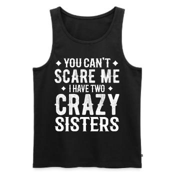 you can't scare me i have two crazy sisters - Débardeur bio Premium Homme - noir - Devant - Michal (187cm)