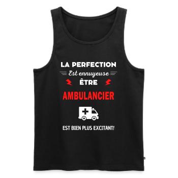 La perfection est ennuyeuse excitant! Ambulancier - Débardeur bio Premium Homme - noir - Devant - Michal (187cm)