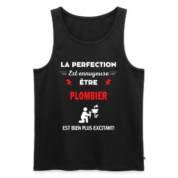 La perfection est ennuyeuse excitant! plombier - Débardeur bio Premium Homme - noir - Devant - Michal (187cm)