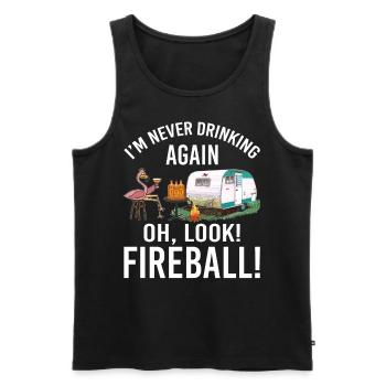 I'm Never Drinking Again Oh Look Fireball Funny - Männer Premium Bio Tank Top - Schwarz - Vorne - AI Model Male 178 light (178cm)