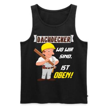Dachdecker Dachdeckermeister Dachdecken - Männer Premium Bio Tank Top - Schwarz - Vorne - Michal (187cm)