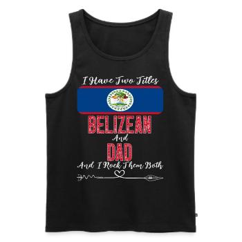 J’ai deux titres Belizean et Dad Belize - Débardeur bio Premium Homme - noir - Devant - Michal (187cm)