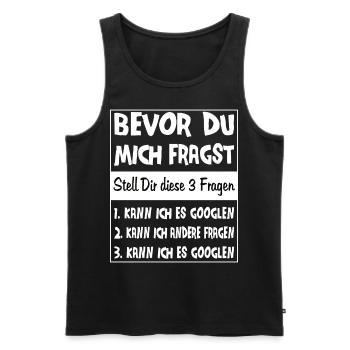 Bevor du mich frgst Spruch Geschenk - Männer Premium Bio Tank Top - Schwarz - Vorne - Michal (187cm)