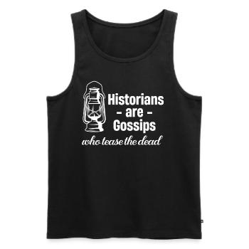 Historiker Sind Klatschtanten, Die Die Toten - Männer Premium Bio Tank Top - Schwarz - Vorne - AI Model Male 178 light (178cm)