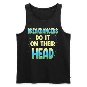 Breakdancers do it upside down choreographer - Men's Premium Organic Tank Top - black - Front - AI Model Male 178 light (178cm)