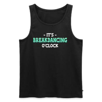 It's Breakdance O'clock Choreographer Ballerina - Men's Premium Organic Tank Top - black - Front - AI Model Male 178 light (178cm)