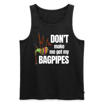 Don't Make Me Get My Bagpipes Classic - Men's Premium Organic Tank Top - black - Front - Michal (187cm)