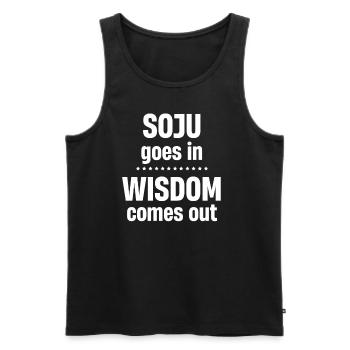 Soju Goes In Wisdom Comes Out Wodka K-pop Liquor - Männer Premium Bio Tank Top - Schwarz - Vorne - AI Model Male 178 light (178cm)