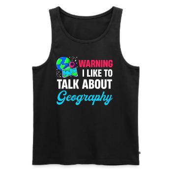 Warnung: Ich Spreche Gerne Über Geografielehrer - Männer Premium Bio Tank Top - Schwarz - Vorne - Michal (187cm)
