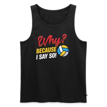 Why? Because I say so! Jollier - Men's Premium Organic Tank Top - black - Front - AI Model Male 178 light (178cm)