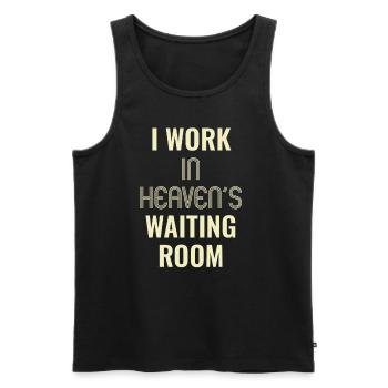 Ich Arbeite Im Wartezimmer Des Himmels - Männer Premium Bio Tank Top - Schwarz - Vorne - Michal (187cm)