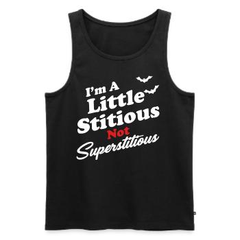 I'm a little stubborn, not superstitious? - Men's Premium Organic Tank Top - black - Front - AI Model Male 178 light (178cm)