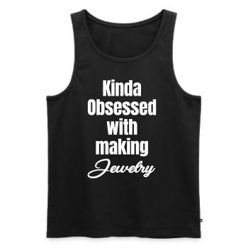 Kind of obsessed with making jewelry. - Men's Premium Organic Tank Top - black - Front - Michal (187cm)