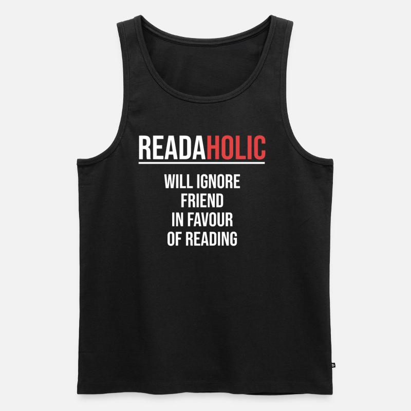 Readaholic Wird Seinen Freund Zugunsten Des - Männer Premium Bio Tank Top - Schwarz