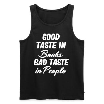 Good Taste In Books Bad Taste - Men's Premium Organic Tank Top - black - Front - AI Model Male 178 light (178cm)