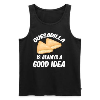 Quesadilla Ist Immer Eine Gute Idee - Männer Premium Bio Tank Top - Schwarz - Vorne - Michal (187cm)
