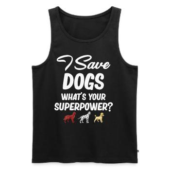 Ich Rette Hunde Was Ist Deine Superkraft? - Männer Premium Bio Tank Top - Schwarz - Vorne - Michal (187cm)