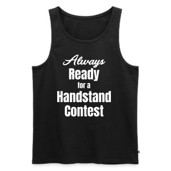 Immer Bereit Für Einen Handstandwettbewerb - Männer Premium Bio Tank Top - Schwarz - Vorne - AI Model Male 178 light (178cm)
