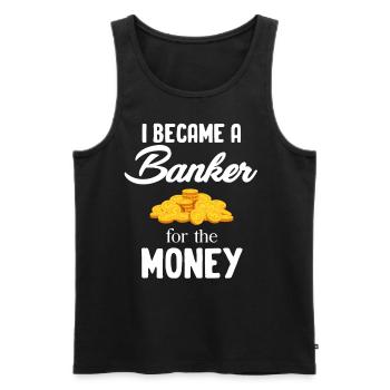 Ich Wurde Banker Für Den Geld-hypothekenmakler - Männer Premium Bio Tank Top - Schwarz - Vorne - AI Model Male 178 light (178cm)