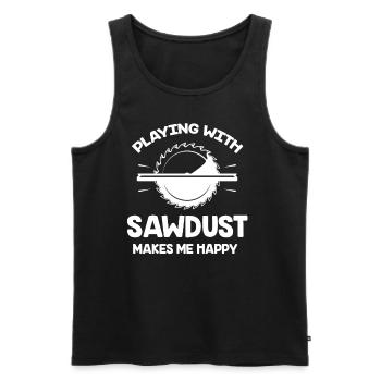 Mit Sägemehl Zu Spielen Macht Mich Glücklich - Männer Premium Bio Tank Top - Schwarz - Vorne - Michal (187cm)