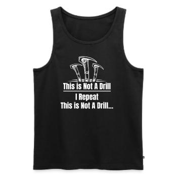 This is not a drill. I repeat: The - Men's Premium Organic Tank Top - black - Front - AI Model Male 178 light (178cm)