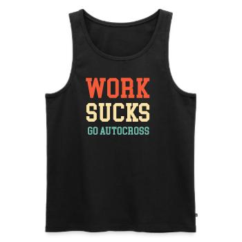 A Work Sucks Go Autocross Funny Engines Mechanic - Men's Premium Organic Tank Top - black - Front - Michal (187cm)