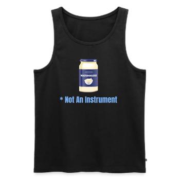 Mayonnaise Not an Instrument - Men's Premium Organic Tank Top - black - Front - Michal (187cm)