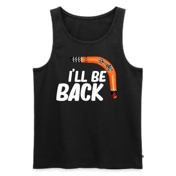 I'll be back. Funny boomerang, hobby sport, - Men's Premium Organic Tank Top - black - Front - AI Model Male 178 light (178cm)