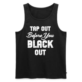 Tap Out Before You Black Out Mma Fighter - Men's Premium Organic Tank Top - black - Front - AI Model Male 178 light (178cm)