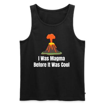 Ich War Magma, Bevor Es Cool War. Vulkanologe Und - Männer Premium Bio Tank Top - Schwarz - Vorne - Michal (187cm)