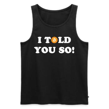I Told You So I Funny Bitcoin Logo Design - Men's Premium Organic Tank Top - black - Front - AI Model Male 178 light (178cm)