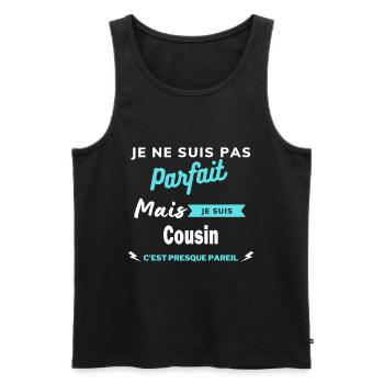 Je ne suis pas parfaite mais je suis Cousin - Débardeur bio Premium Homme - noir - Devant - AI Model Male 178 light (178cm)